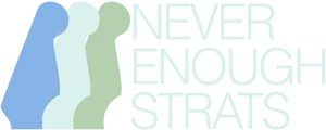 Never Enough Strats